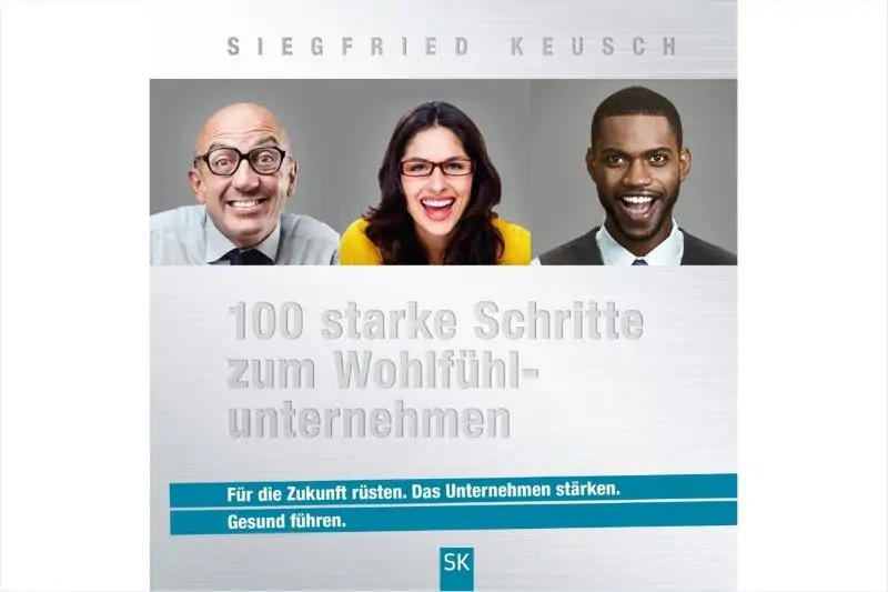 Buchprojekt Keusch 100 starke Schritte zum Wohlfühlunternehmen