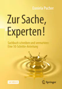 Buch Zur Sache, Experten! Sachbuch schreiben und vermarkten Eine 10-Schritte-Anleitung